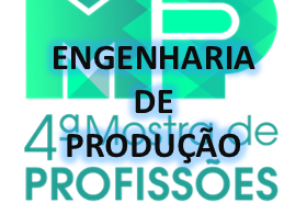 Mostra de Profissões UEMA – Eng. de Produção